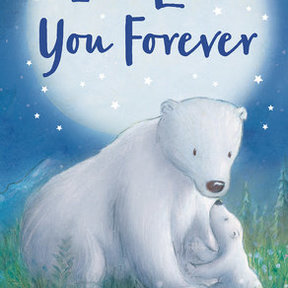 I'll Love You Forever Board Book