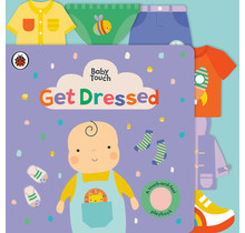 Get Dressed: A Touch-and-Feel Board Book