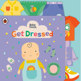 Get Dressed: A Touch-and-Feel Board Book