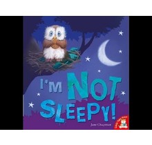 I'm Not Sleepy! Board Book