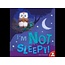 I'm Not Sleepy! Board Book