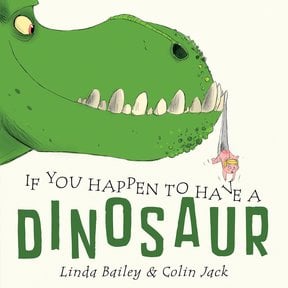 If You Happen to Have a Dinosaur Board Book