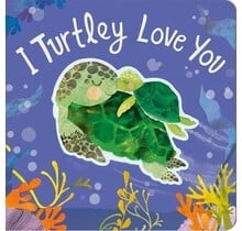 I Turtley Love You, Board Book
