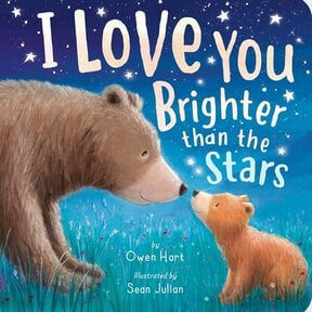 I Love You Brighter than the Stars, Board Book