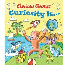 Curious George Curiosity Is... Hardcover
