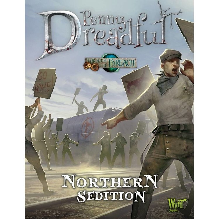 Wyrd miniatures Wyrd Penny Dreadful: Northern Sedition