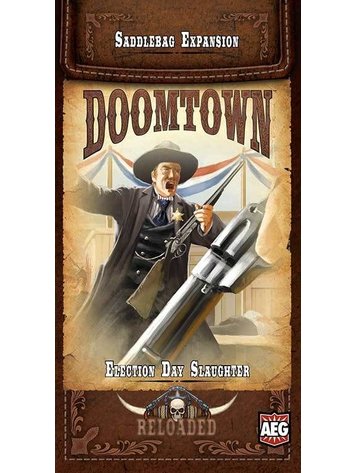 AEG Doomtown Reloaded: Election Day Slaughter