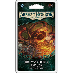 Fantasy Flight Arkham Horror LCG: Essex County Express