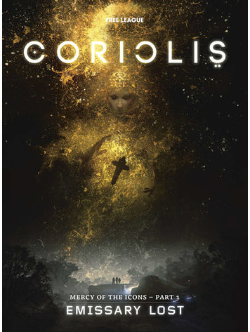 Free League CoriolisL Emissary Lost (Mercy of the Icons - part 1)