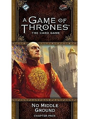 Fantasy Flight A Game of Thrones LCG: No Middle Ground