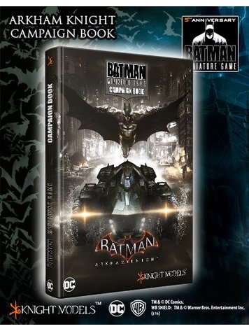 Knight Models Batman Arkham Knight Campaign Book