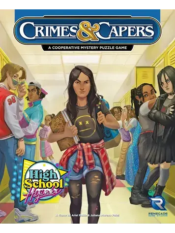 Renegade Crimes & Capers: High School Hijinks