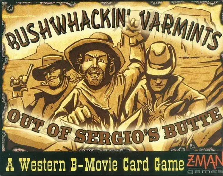 Vintage Bushwhackin'Varmints: Out of Sergio's Butte (2007)
