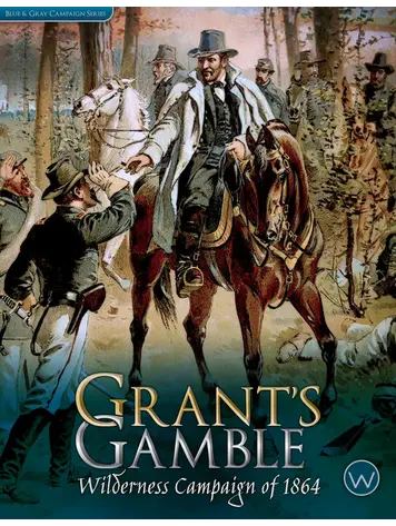Vintage Grant's Gamble, Wilderness Campaign of 1864 (2016)