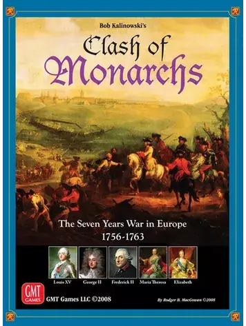 Vintage Clash of Monarchs, the Seven Years War in Europe  (2008)