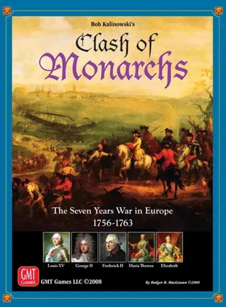 Vintage Clash of Monarchs, the Seven Years War in Europe  (2008)