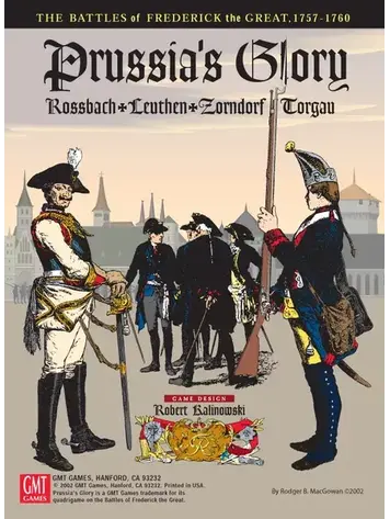 Vintage Prussia's Glory, Rossbach, Leuthen, Zorndorf, Torgau (2002)
