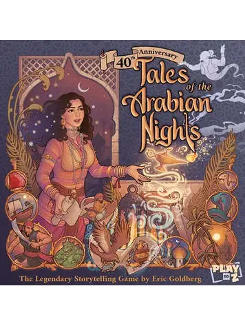 Play to Z Tales of the Arabian Nights 40th Anniversary