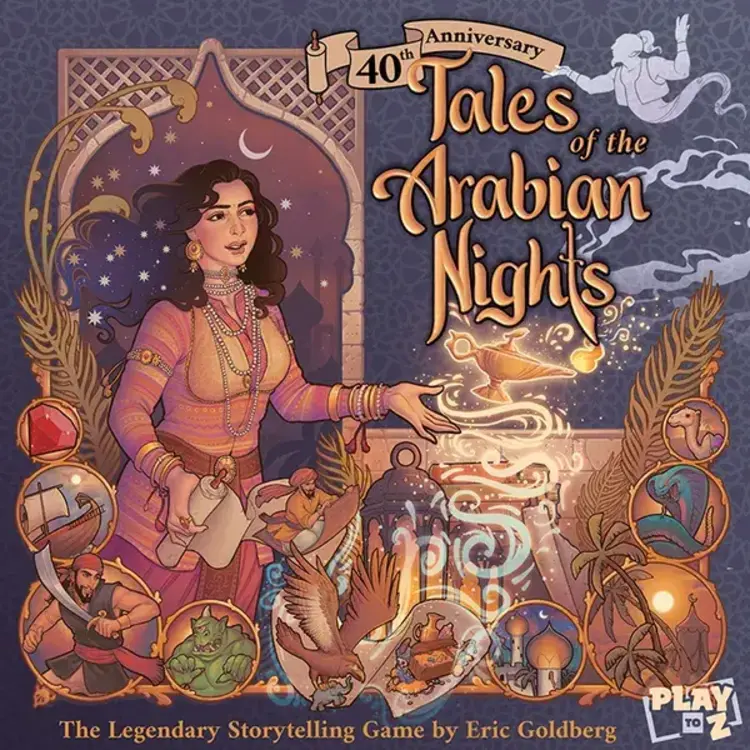 Play to Z Tales of the Arabian Nights 40th Anniversary