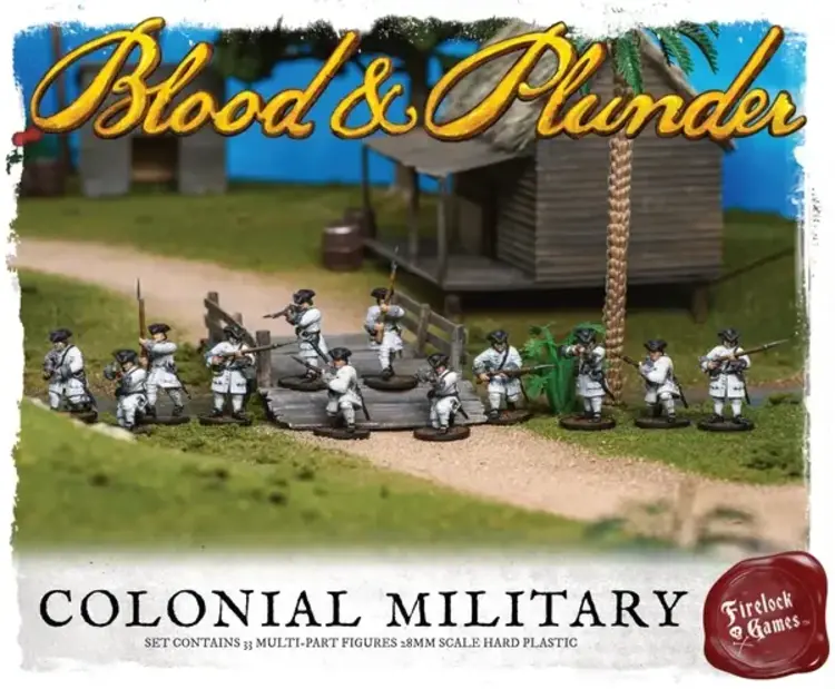 Firelock Games Blood & Plunder Colonial Military