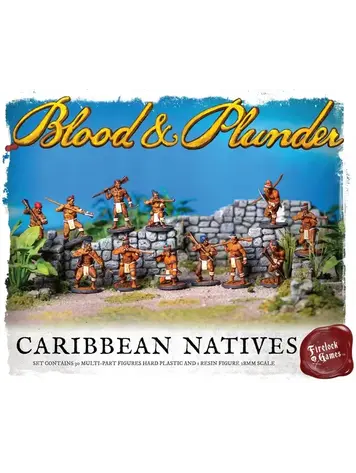 Firelock Games Blood & Plunder Caribbean Natives