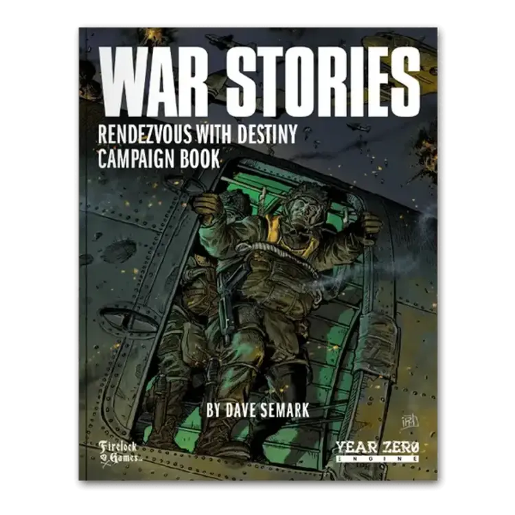 Firelock Games War Stories Rendezvous with Destiny Campaign Book