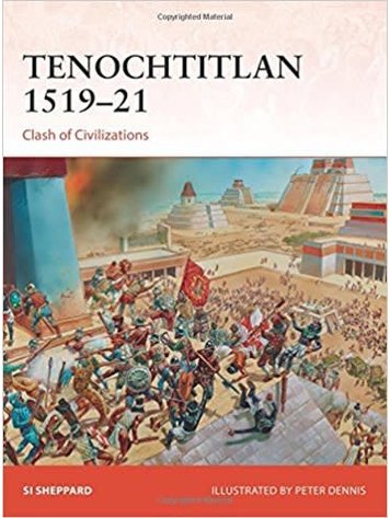 Osprey Tenochtitlan 1519-21 softcover campain book