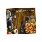 In a While Crocodile Slow Cooker Recipes