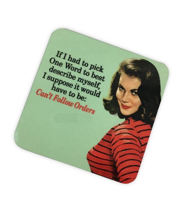 Follow Orders Cork Coaster