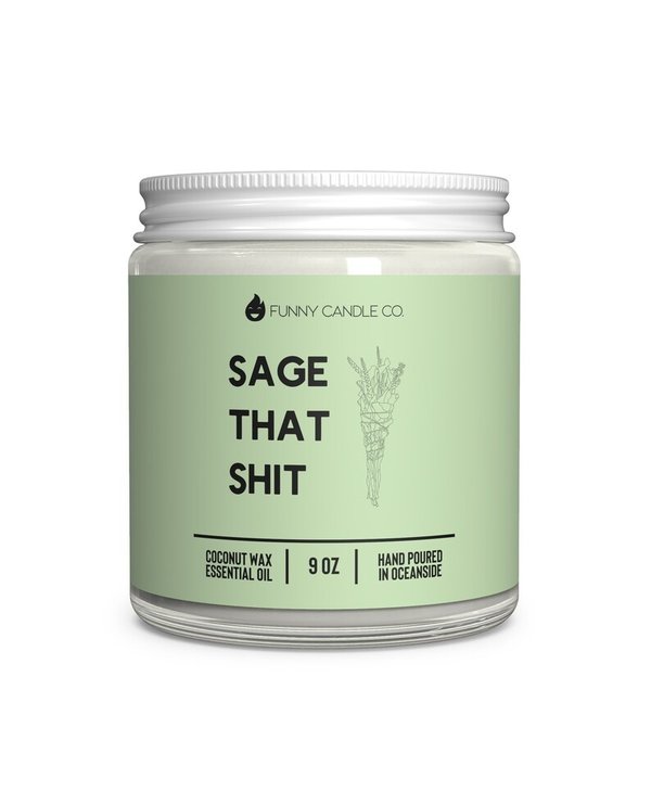 Sage That Shit Candle, 9 oz