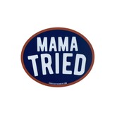 Mama Tried Sticker, Oval
