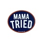 Mama Tried Sticker, Oval