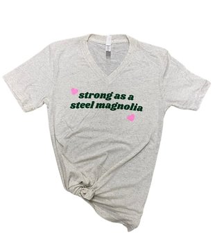 Strong as a Steel Magnolia Tee