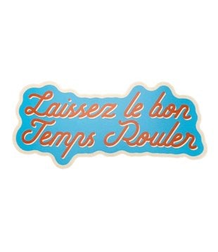 Laissez Le Bon Temps Rouler Sticker