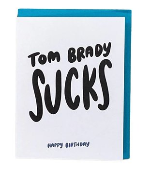 Tom Brady Sucks Card