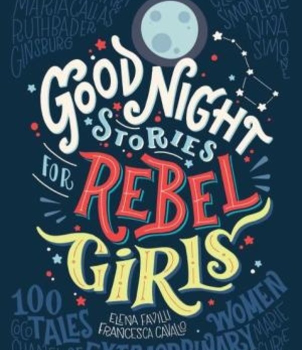 Good Night Stories for Rebel Girls