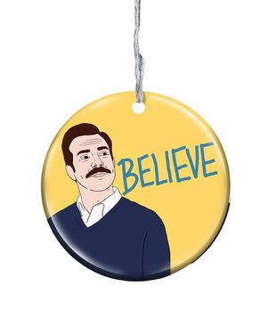 Believe Ted Lasso Ornament
