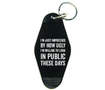 Ugly in Public Keychain