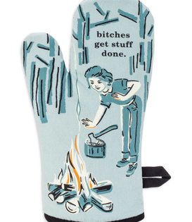 Bitches Get Stuff Done Oven Mitt