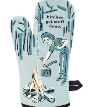 Bitches Get Stuff Done Oven Mitt