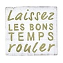 Laissez Les Bons Temps Rouler Sign