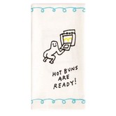 Hot Buns Are Ready Towel