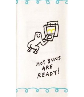 Hot Buns Are Ready Towel