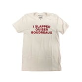 I Slapped Ouiser Tee