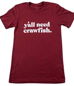 Y'all Need Crawfish Tee