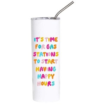 Gas Station Happy Hours Tumbler