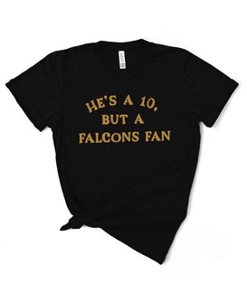 He's a 10, but Falcons Tee
