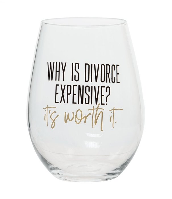 Divorce it's Worth It Wine Glass