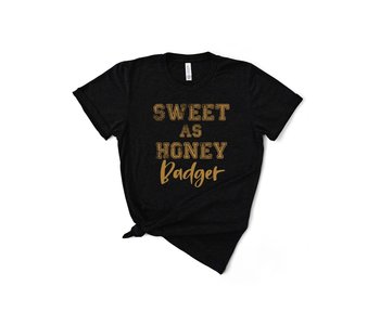 Sweet as Honey Badger Tee