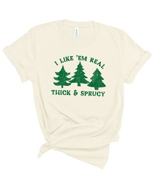 Thick & Sprucy Tee